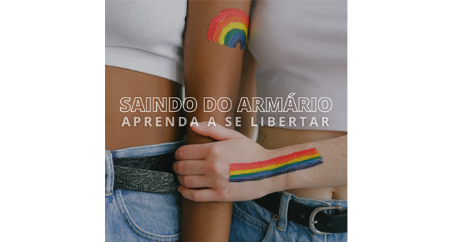 Saindo do Armário - Liberte-se