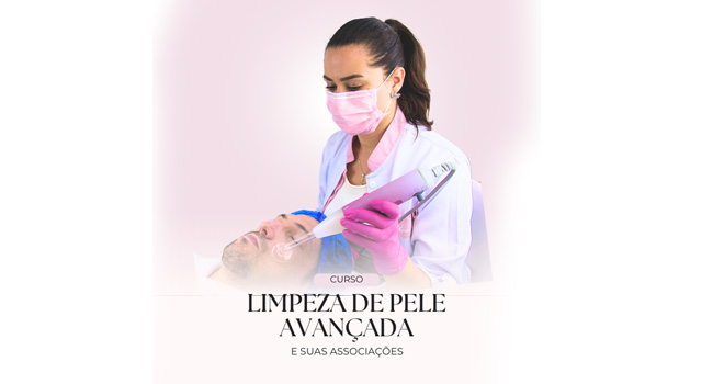 Curso Limpeza de Pele Avançada e suas Associações